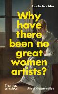 Why Have There Been No Great Women Artists 50th Anniversary Edition
