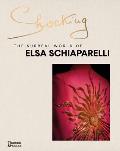 Shocking The Surreal World of Elsa Schiaparelli