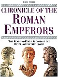 Chronicle of the Roman Emperors The Reign By Reign Record of the Rulers of Imperial Rome