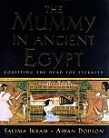 Mummy in Ancient Egypt Equipping the Dead for Eternity