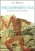 Leopards Tale Revealing the Mysteries of Catalhoyuk