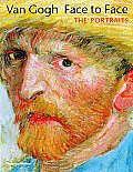 Van Gogh Face To Face The Portraits