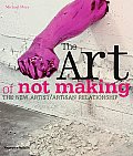 Art of Not Making The New Artist Artisan Relationship