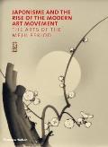 Japonisme & the Rise of the Modern Art Movement The Arts of the Meiji Period