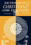 Dictionary Of Christian Lore & Legend