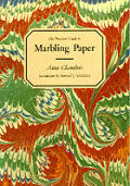 Practical Guide To Marbling Paper