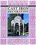 Cast Iron Decoration A World Survey