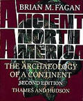 Ancient North America The Archaeology Of