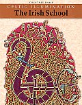 Celtic Illumination the Irish School