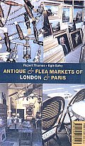 Antique & Flea Markets Of London & Paris