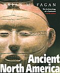 Ancient North America The Archaeology of a Continent 4th Edition