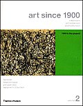 Art Since 1900 Modernism Antimod Volume 2