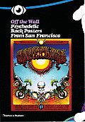 Off The Wall Psychedelic Rock Posters From San Francisco
