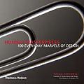 Humble masterpieces 100 Everyday marvels of Design