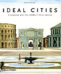 Ideal Cities Utopianism & the UnBuilt Environment