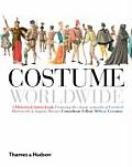 Costume Worldwide A Historical Sourcebook
