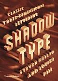 Shadow Type Classic Three Dimensional Lettering