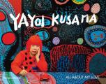Yayoi Kusama All About My Love
