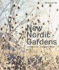 New Nordic Gardens: Scandinavian Landscape Design