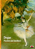 Degas Passion & Intellect
