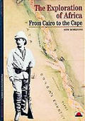 Exploration Of Africa From Cairo To The Cape