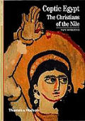Coptic Egypt The Christians Of The Nile