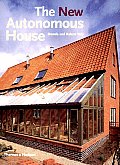 The New Autonomous House: Design and Planning for Sustainability