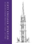 Fifty English Steeples The Finest Medieval Parish Church Towers & Spires in England