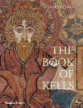 Book of Kells An Illustrated Introduction to the Manuscript in Trinity College Dublin