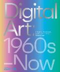 Digital Art: 1960s to Now