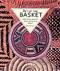 Art Of The Basket Traditional Basketry From Around The World