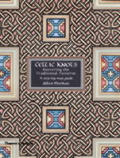 Celtic Knots Mastering the Traditional Patterns A Step by Step Guide