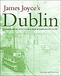James Joyces Dublin A Topographical Guide to the Dublin of Ulysses