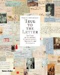 True to the Letter 800 Years of Remarkable Correspondence Documents & Autographs