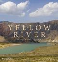 Yellow River The Spirit & Strength of China