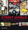 Street World Urban Culture from Five Continents