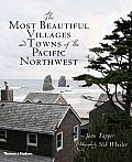 Most Beautiful Villages & Towns of the Pacific Northwest