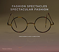 Fashion Spectacles Spectacular Fashion Eyewear Styles & Shapes from Vintage to 2020