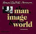 Henri Cartier Bresson The Man The Image