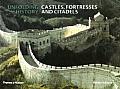 Castles Fortresses Citadels Unfolding History