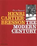 Henri Cartier Besson the Modern Century