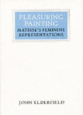 Pleasuring Painting: Matisse's Feminine Representations