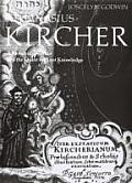 Athanasius Kircher A Renaissance Man & the Quest for Lost Knowledge
