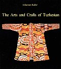 Arts & Crafts Of Turkestan