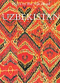 Uzbekistan Heirs To The Silk Road