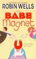 Babe Magnet