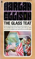 The Glass Teat: Essays Of Opinion On The Subject Of Television: Glass Teat 1