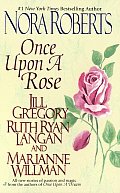 Once Upon A Rose