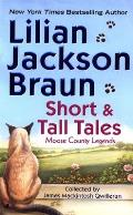 Short & Tall Tales Moose County Legends Collected by James Mackintosh Qwilleran
