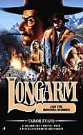 Longarm & The Montana Madmen Longarm 308
